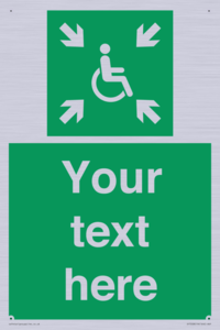 Custom sign safe condition evacuation temporary refuge